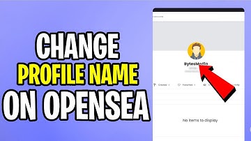 How to Change Name on OpenSea | Edit Profile Name on OpenSea | 2022 | Bytes Media