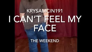 Dance Demo # 3 - I Can't Feel My Face - The Weeknd - Krysamcin191 Line Dancing