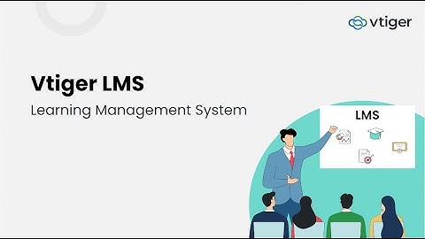 Webinar: Vtiger LMS(Learning Management System)