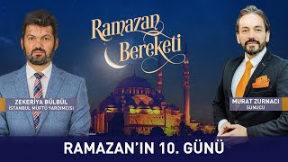 Ramazan Bereketi 10. Bölüm - Murat Zurnacı ile Zekeriya Bülbül