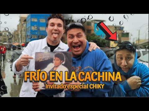 FRÍO EN LA CACHINA | Invitado especial CHIKY | Volvimos a la CACHINA | T-2 (EP - 07)