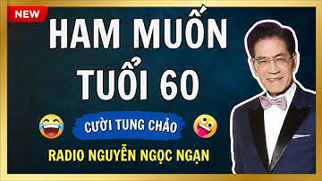 HAM MUỐN TUỔI 60 - Vợ Bỗng "Hồi Xuân" Đòi Hỏi Mỗi Đêm, Chồng Kiệt Sức Đòi Ly Hôn Và Cái Kết Cực Sốc