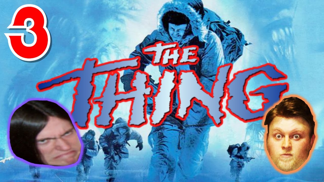 The Thing (Part 3) - YouTube