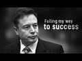 Failing my way to success  powerful motivation speech  elon musk