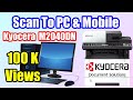 Kyocera 2040dn and 2540dn Scan To PC And Mobile