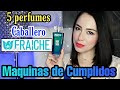 5 Seductores Perfumes  Maquinas de Cumplidos Fraiche version caballero