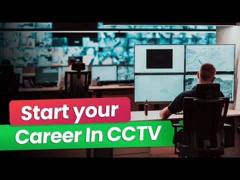 Get Trained, Get Licensed & Get Working As A CCTV Operator | Start Your Journey Now