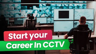Get Trained, Get Licensed & Get Working As A CCTV Operator | Start Your Journey Now