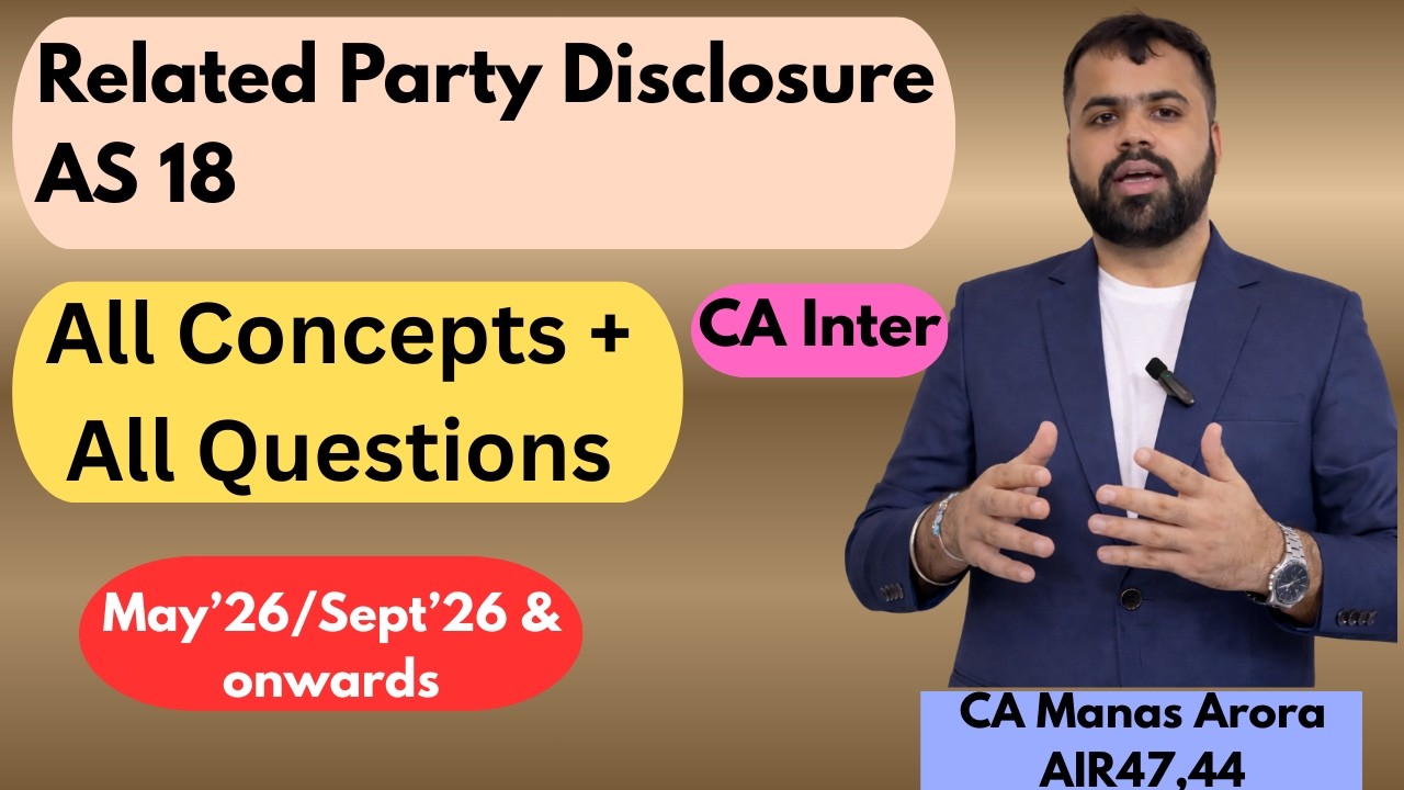 AS 18 || Related Party Disclosure || CA Inter || May'26/Sept'26 || CA Manas Arora ||