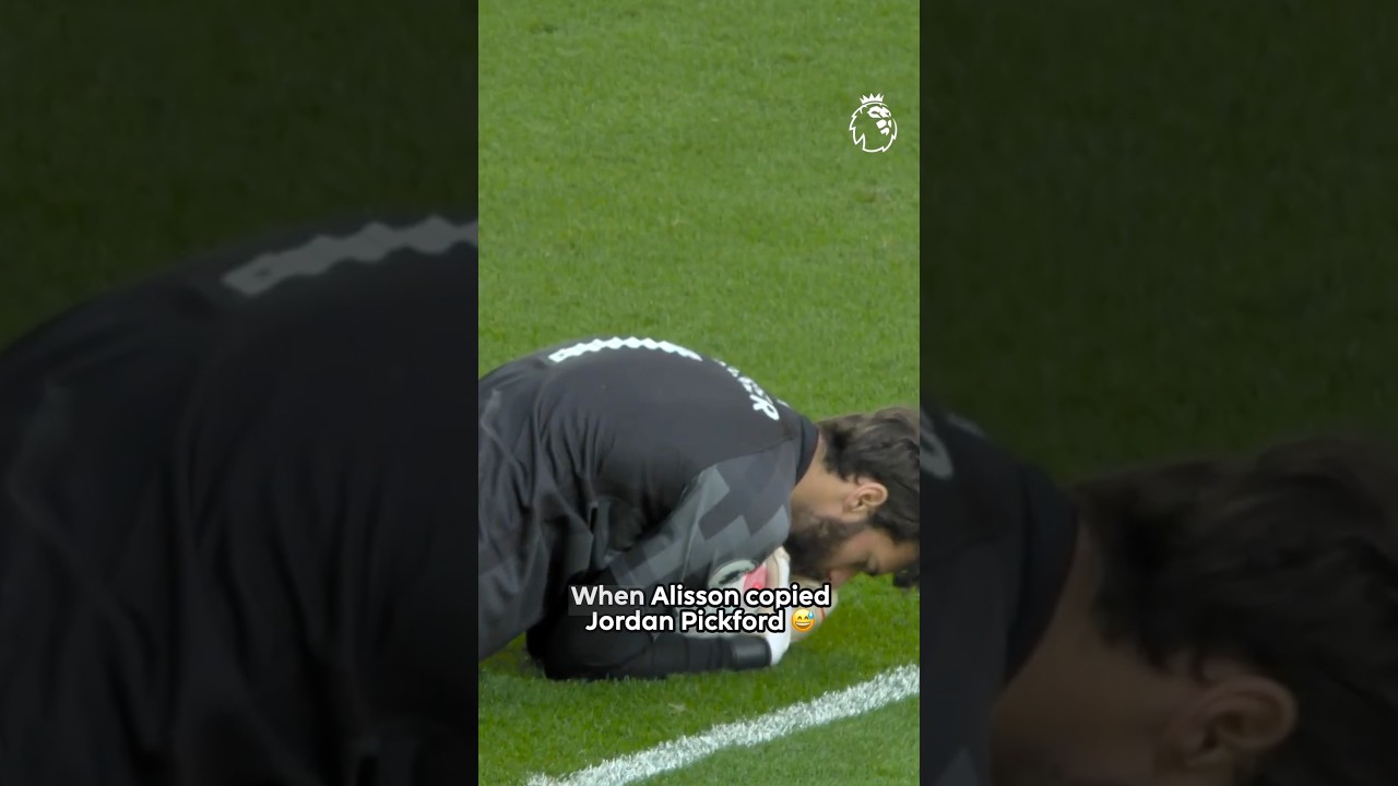 Alisson Copying Pickford 😅