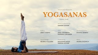 Yogasanas | Elevating The Consciousness | Short Film