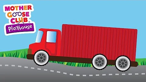 The Wheels on the Truck | Mother Goose Club Playhouse Kids Video
