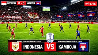🔴 LIVE | 27 Juli 2026 | INDONESIA VS KAMBOJA| ASEAN CHAMPIONSHIP 2026 | Full Match | Simulasi FC 26