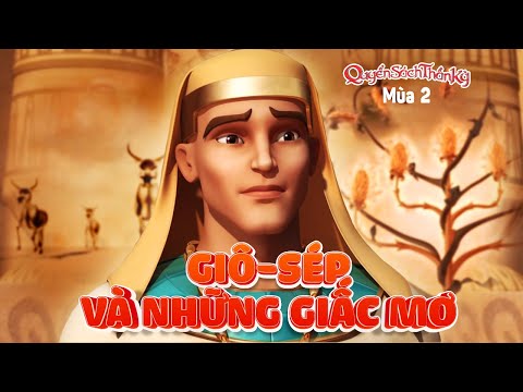 Video: Giô-sép giải thích những giấc mơ nào?