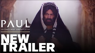 OFFICIAL TRAILER | Paul: The Last Apostle