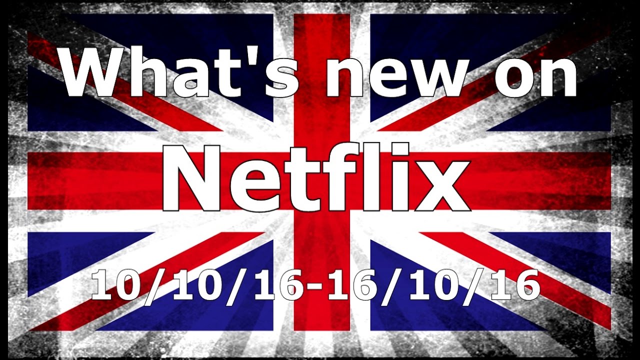 Whats New On Netflix 10 October- 16 October2016