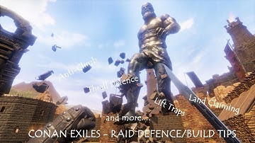 CONAN TIPS RAID DEFENCE: ANTI-CLIMB, LIFT TRAPS and more!