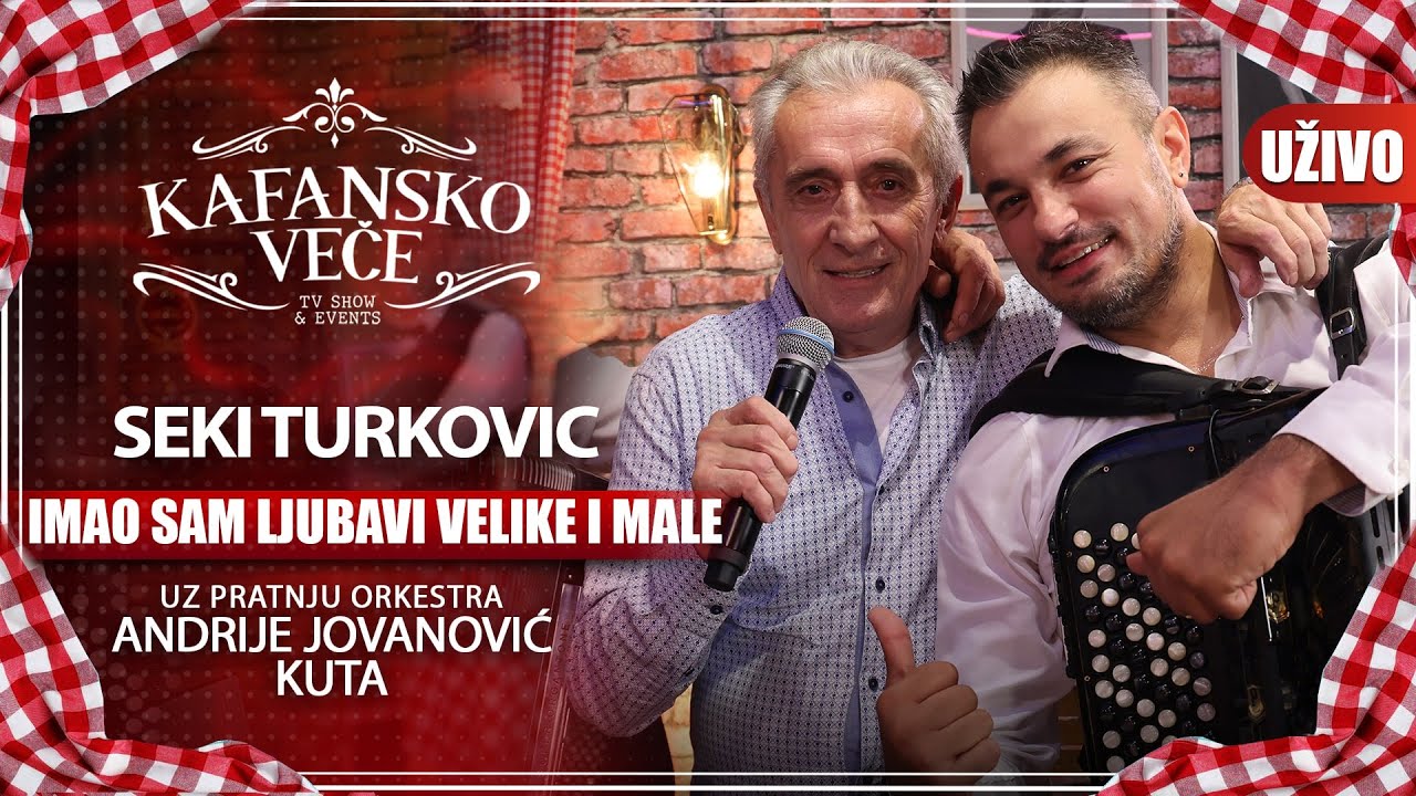 SEKI TURKOVIC - IMAO SAM LJUBAVI VELIKE I MALE I UZIVO I (ORK. ANDRIJA JOVANOVIC KUTA) I 2022