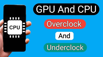 GPU And CPU Overclock And Underclock Method