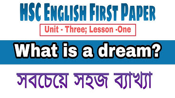 HSC English 1st Paper;Unit-3;Lesson-1; What is a dream? Wtih Rasel Ahmed Farhan.#RAF English school