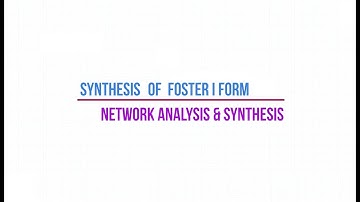 SYNTHESIS USING Foster 1 form