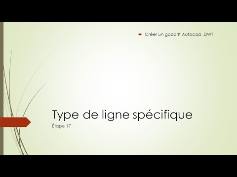 AUTOCAD DWT : Etape 18 Type de lignes spécifique Autocad