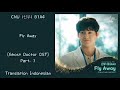 CNU (신우) B1A4 &ndash; Fly Away Lyrics INDO Ghost Doctor (고스트 닥터) OST Part. 1