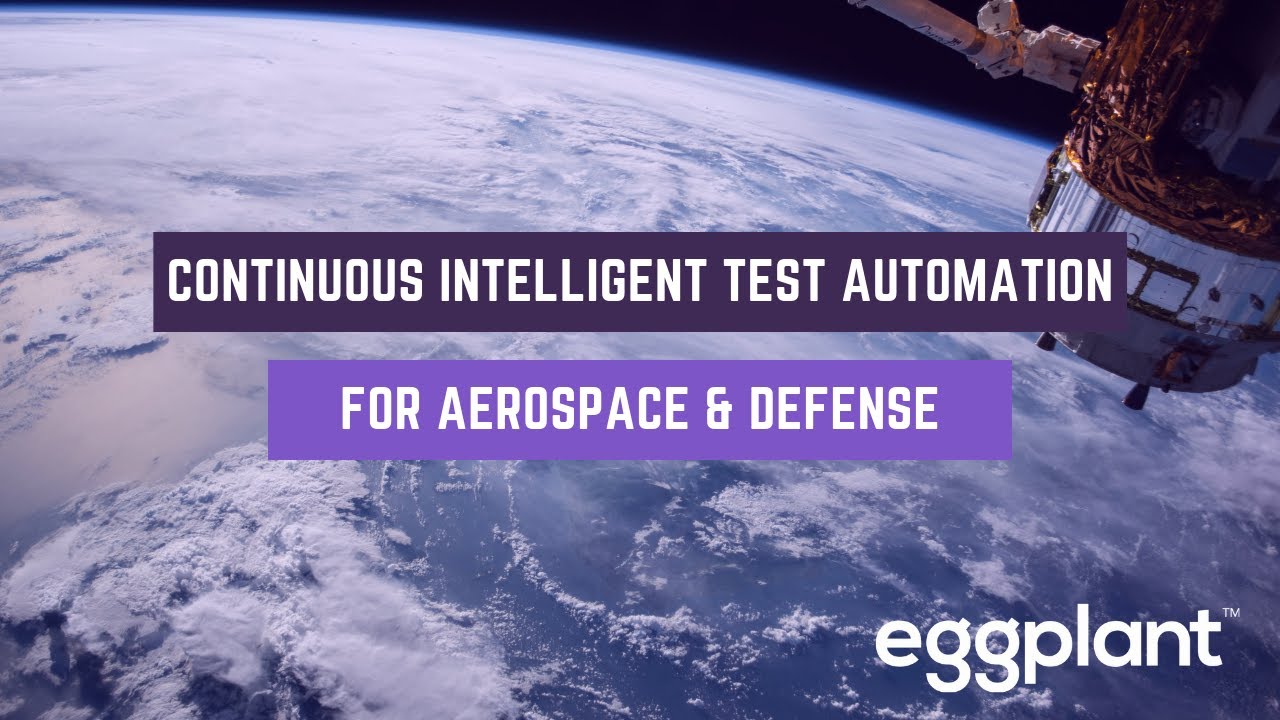 Continuous Intelligent Test Automation for Defense and Aerospace