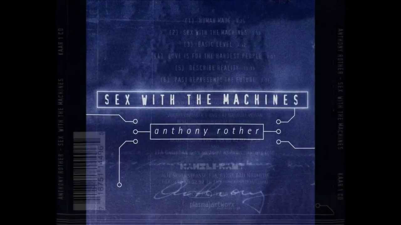 Anthony Rother - Human Made