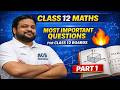 Most Important Questions for Class 12 Maths Boards | Part 1 I By Sumant Sir