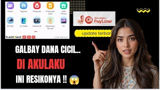 RESIKO GALBAY DANA CICIL DI AKULAKU 2025 ! JANGAN SAMPAI JATUH TEMPO 