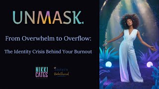 The Uncomfortable Truth About Your Burnout (That No One Wants to Talk About) | UNMASK Series