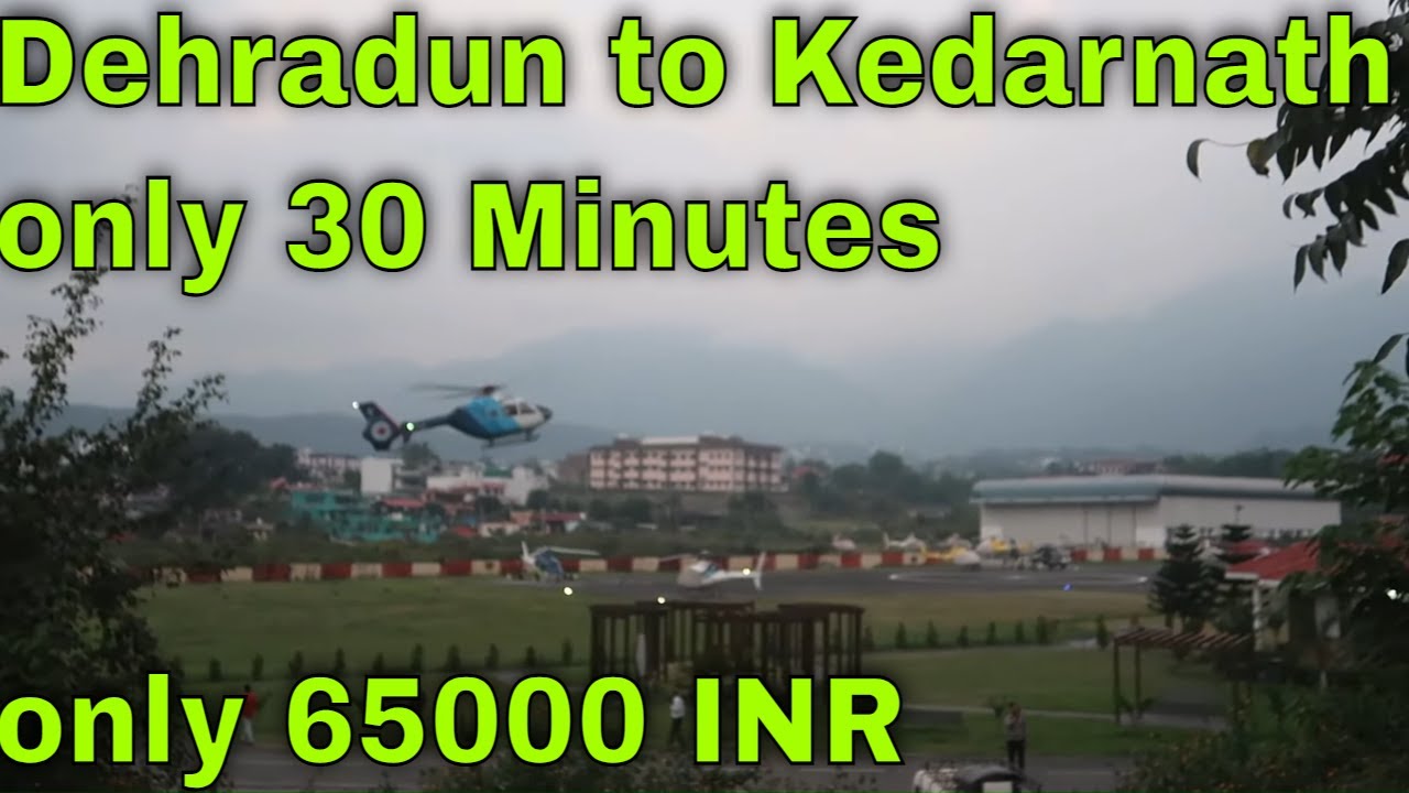 Dehradun helipad to kedarnath helicopter tickets price 2021...