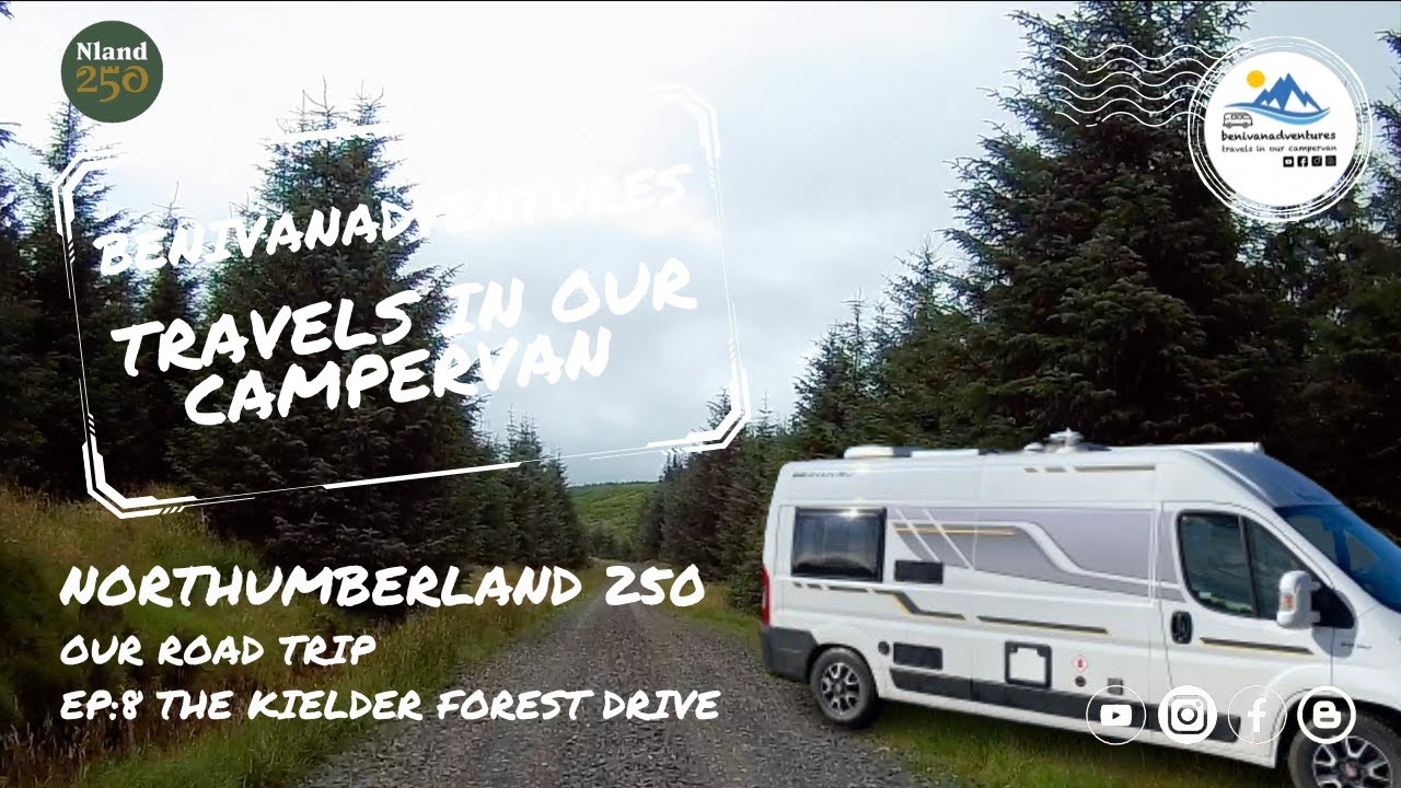 Northumberland 250 - The Kielder Forest Drive - Can you take your campervan - Experience it ALL.