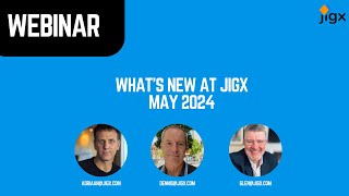 Whats New at Jigx May 2024
