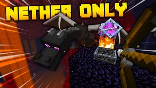 I Beat Minecraft Without Leaving the Nether!