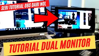 Obs 17 Tutorial On Using Dual Monitors  Obs Tutorial From Zero