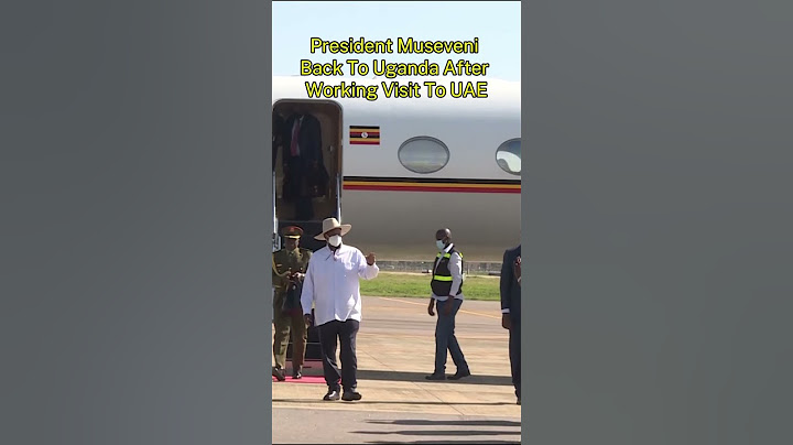 President Museveni Back To Uganda After Working Visit To UAE