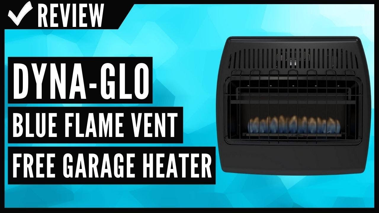 DynaGlo GBF30DTDG2 30,000 BTU Blue Flame Vent Free Garage Heater