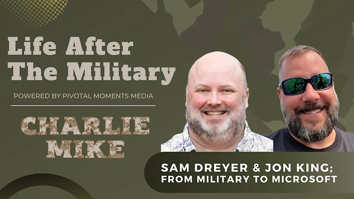 Life After The Military: Sam Dreyer and Jon King
