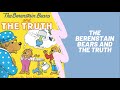 Berenstain Bears and The Truth (Read Aloud) Read by: Mr. Brennan's Story Time