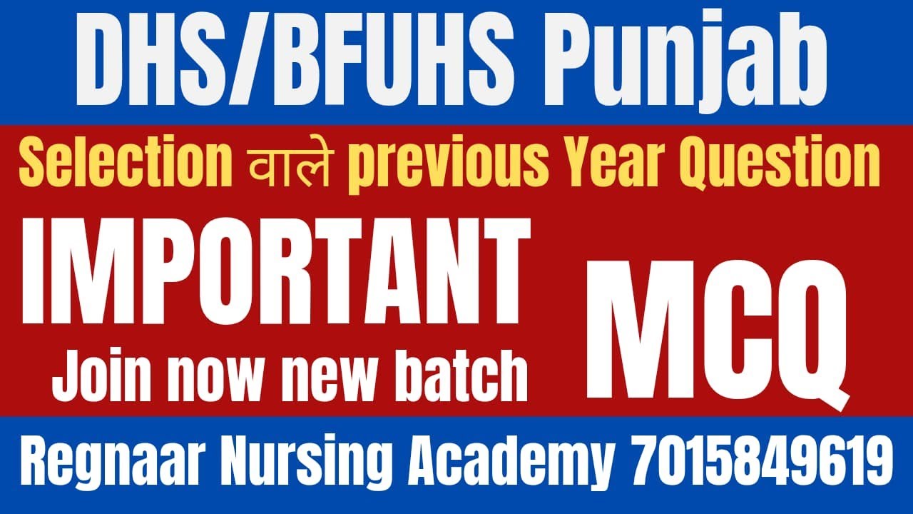 PUNJAB DHS STAFF NURSE /BFUHS/2025 MOST IMPORTANT 7015849619| Regnaar NURSING