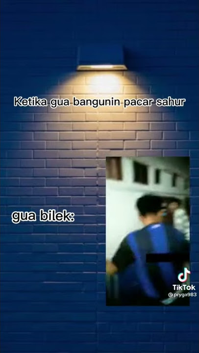 tiktok (bangunin pacar sahur)!!😂