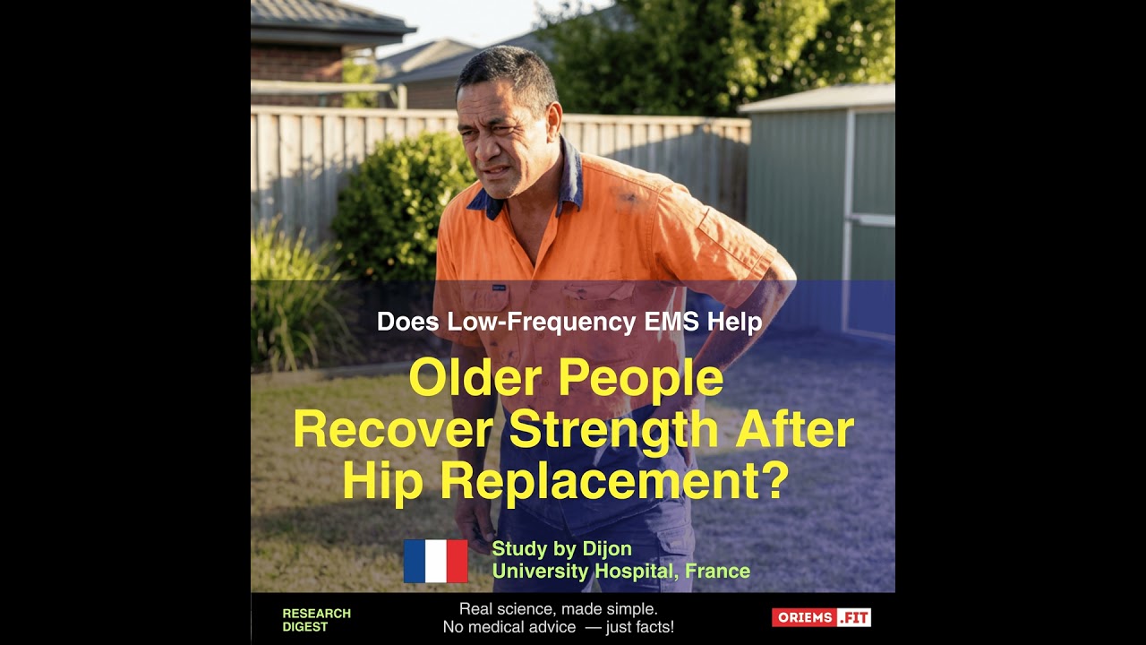 Does Low-Frequency EMS Help Older People Recover Strength After Hip Replacement? A French Hospita...