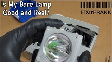 Is My Video Projector Lamp OK? Is It Real?