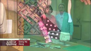 Love of Quilting Preview: String-Pieced Scrap Quilt Patterns (2811 - String Me Along)