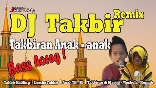 Download Lagu DJ TAKBIR ANAK ANAK | KENDANG REMIX FULL BASS MP3