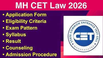 MH CET Law 2026 - Eligibility Criteria, Exam Date, Registration, Syllabus, Exam Pattern, Counseling