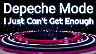 Just Can't Get Enough | Depeche Mode | Lyrics