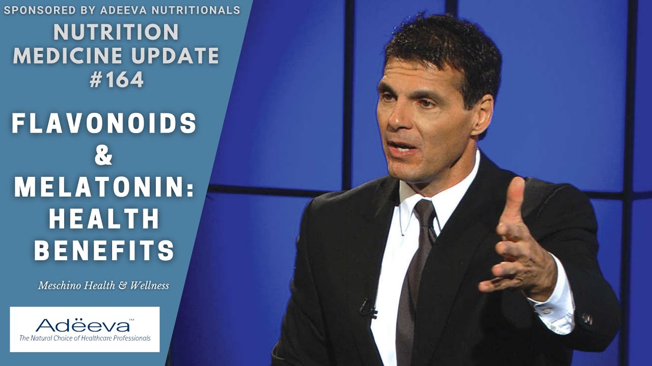 Flavonoids & Melatonin Important Health Benefits